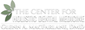 The Center for Holistic Dental Medicine